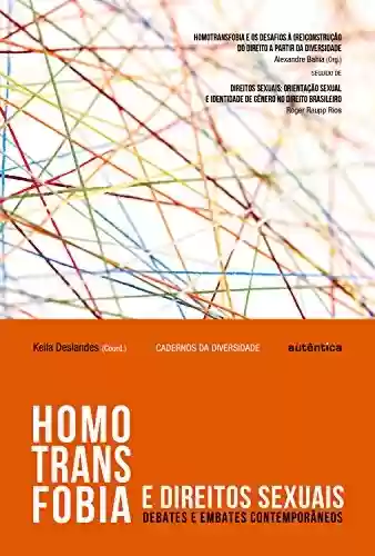 Livro Baixar: Homotransfobia e direitos sexuais: Debates e embates contemporâneos