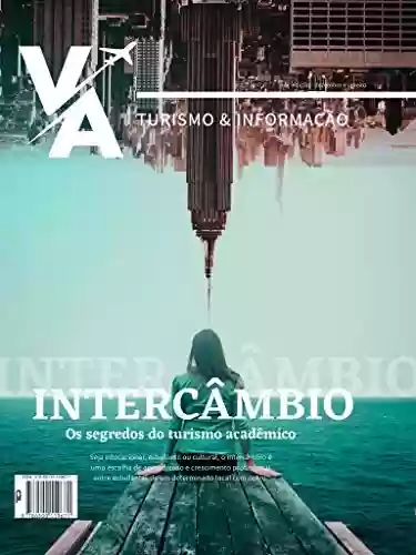 Intercâmbio: Os segredos do turismo acadêmico - Vinicius Arruda