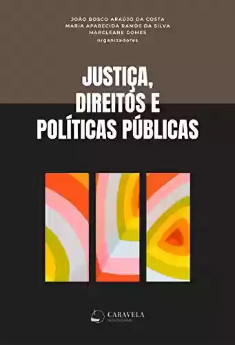 Livro Baixar: Justiça, direitos e políticas públicas