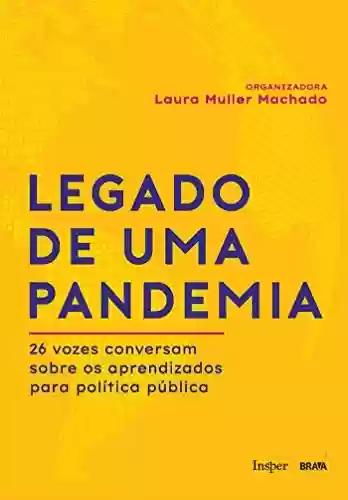 Livro Baixar: Legado de uma pandemia: 26 vozes conversam sobre os aprendizados para política pública