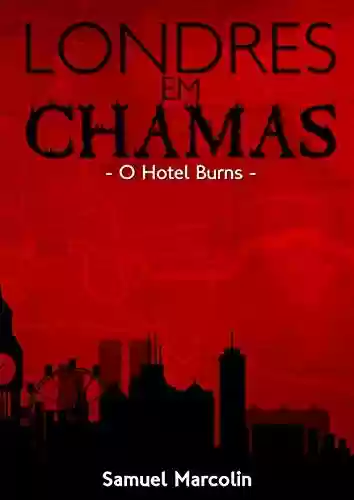 Livro Baixar: Londres em Chamas – O Hotel Burns