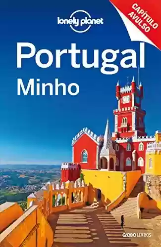 Livro Baixar: Lonely Planet Portugal: Minho