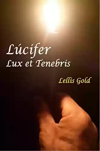 Livro Baixar: Lucifer lux et tenebris