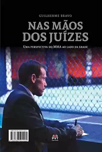 Livro Baixar: Nas mãos dos juízes: Uma perspectiva do MMA ao lado da grade