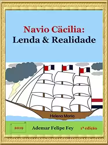 Livro Baixar: Navio Cäcilia: Lenda & Realidade