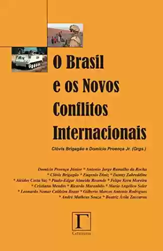 O Brasil e os novos conflitos internacionais - Clóvis Brigagão