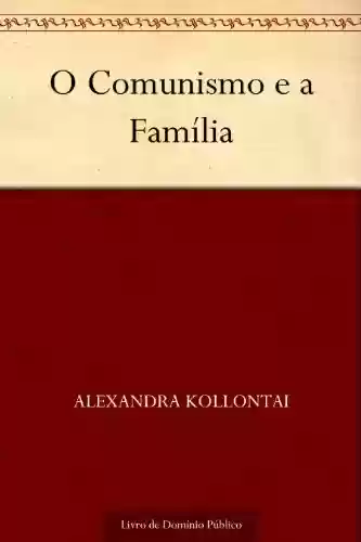 Livro Baixar: O Comunismo e a Família