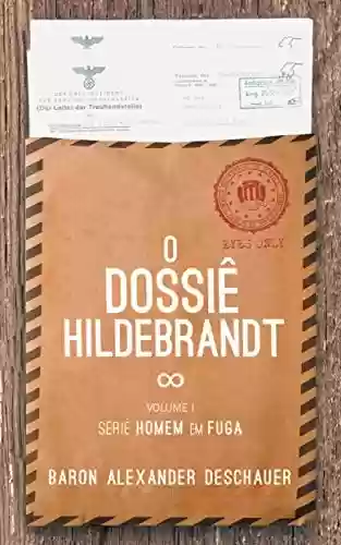 Livro Baixar: O Dossiê Hildebrandt