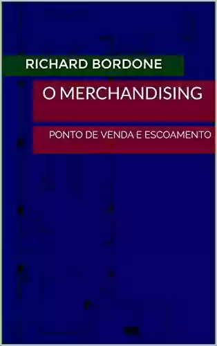 Livro Baixar: O Merchandising : PONTO DE VENDA E ESCOAMENTO