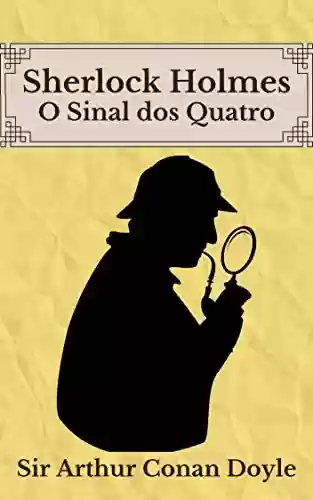 Livro Baixar: O Sinal dos Quatro: Sherlock Holmes
