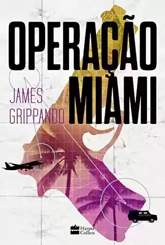 Livro Baixar: Operação Miami
