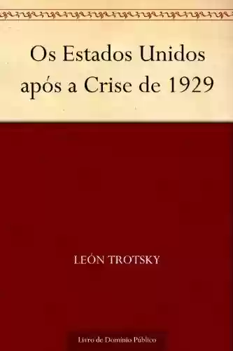 Livro Baixar: Os Estados Unidos após a Crise de 1929