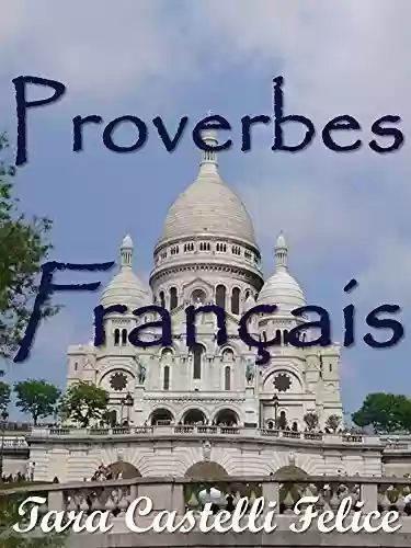 Livro Baixar: Os Provérbios Franceses (Um Mundo de Provérbios Livro 1)