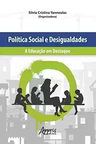 Livro Baixar: Política Social e Desigualdades: A Educação em Destaque