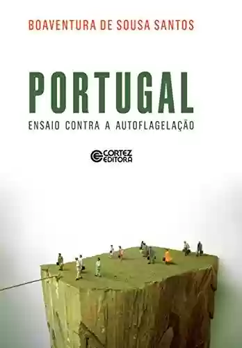 Livro Baixar: Portugal: Ensaio contra a autoflegelação