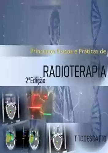 Livro Baixar: Radioterapia: Para Estudantes, Técnicos e Tecnólogos em Radiologia (1)