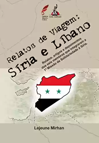 Livro Baixar: Relatos de Viagem: Síria e Líbano
