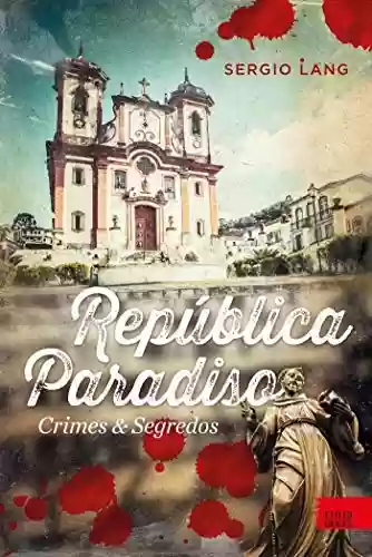 Livro Baixar: República Paradiso: Crimes & segredos