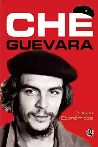 Livro Baixar: Textos econômicos (Che Guevara)