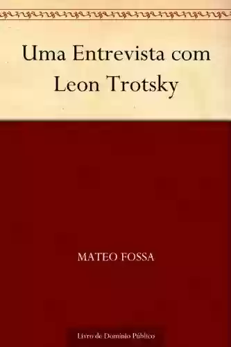Livro Baixar: Uma Entrevista com Leon Trotsky