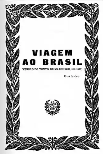 Livro Baixar: Viagem ao Brasil: Hans Staden