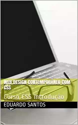 Livro Baixar: Web Design contemporâneo com CSS: Curso CSS introdução