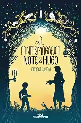 Livro Baixar: A Fantasmagórica Noite de Hugo