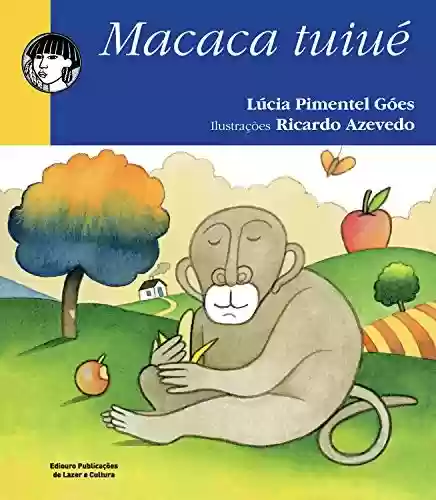Livro Baixar: A macaca Tuiué
