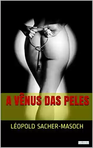 Livro Baixar: A Vênus das Peles (Clássicos Eróticos)