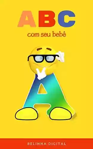 Livro Baixar: ABC com seu bebê letra A: Aprendendo com Belinha Digital