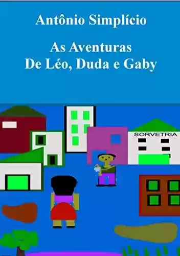 Livro Baixar: As Aventuras De Léo, Duda E Gaby