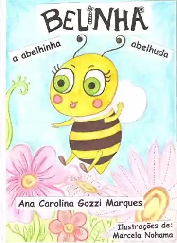 Livro Baixar: Belinha a abelhinha abelhuda