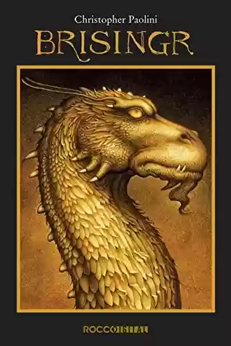 Brisingr: ou As sete promessas de Eragon Matador de Espectros e Saphira Bjartskular (Ciclo A Herança Livro 3) - Christopher Paolini