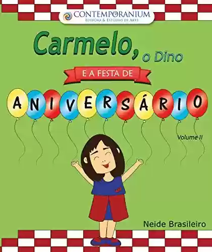 Livro Baixar: Carmelo, o Dino Vol.II: e a Festa de Aniversário