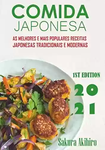Livro Baixar: Comida japonesa: As melhores e mais populares receitas japonesas tradicionais e modernas