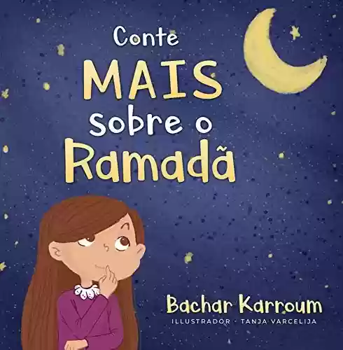 Livro Baixar: Conte mais sobre o Ramadã: (livros islâmicos para crianças)