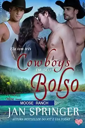 Cowboys em seu Bolso (Cowboys Online Livro 2) - Jan Springer
