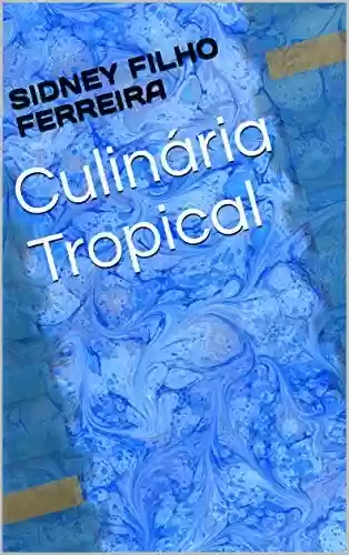 Livro Baixar: Culinária Tropical