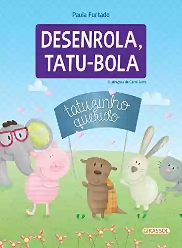 Desenrola, tatu-bola - Paula Furtado