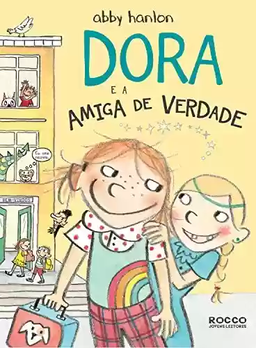 Livro Baixar: Dora e a amiga de verdade (Dora fantasmagórica Livro 2)
