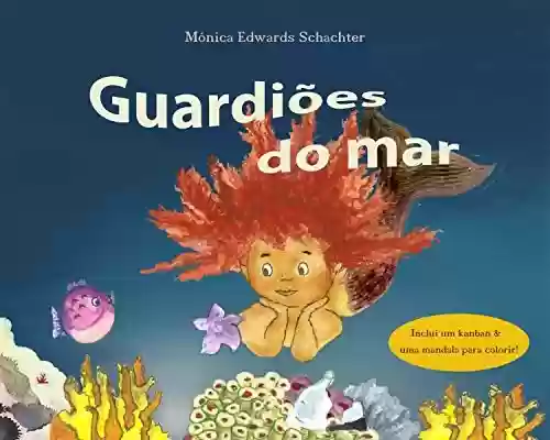Livro Baixar: Guardiões do mar (edição em português, Portugal) : Contos para meninas e meninos de 6 a 11 anos