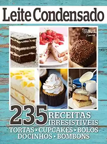 Livro Baixar: Guia Delicias da Cozinha Especial Ed.01 235 Receitas com Leite Condensado