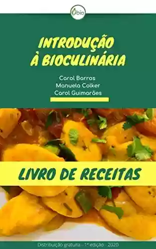 Livro Baixar: Introdução à BioCulinária: Livro de Receitas