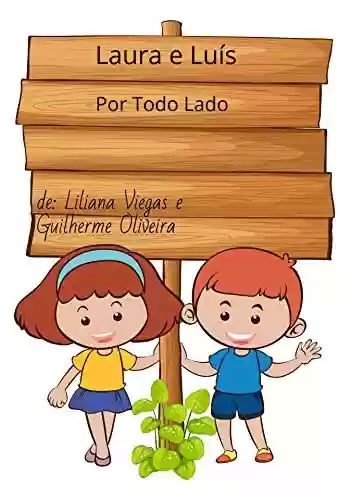 Laura e Luís: Por todo lado - Liliana Viegas