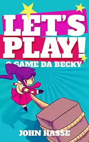 Livro Baixar: Let’s Play! O Game da Becky