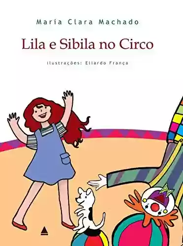 Livro Baixar: Lila e Sibila no Circo