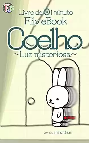 Livro Baixar: 【Livro de 1 minuto】Coelho【Flip eBook】: ～Luz misteriosa～
