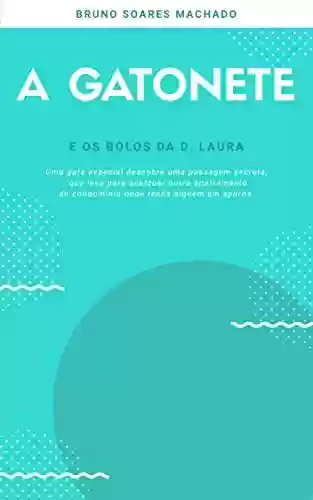 Livro Baixar: Livro infantil: A Gatonete e os bolos da D. Laura (O apartamento mágico 1)