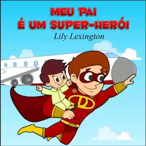 Livro Baixar: Meu Pai é um Super-Herói