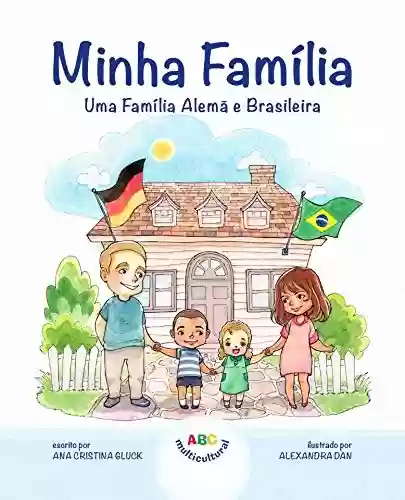 Livro Baixar: Minha Família: Uma Família Alemã e Brasileira